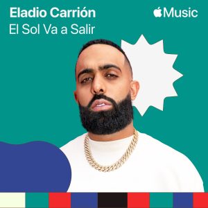 Eladio Carrión – El Sol Va Salir